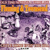 Picture of Reece Fleming & Respers Townsend - Fleming & Townsend: Little Home Upon the Hill