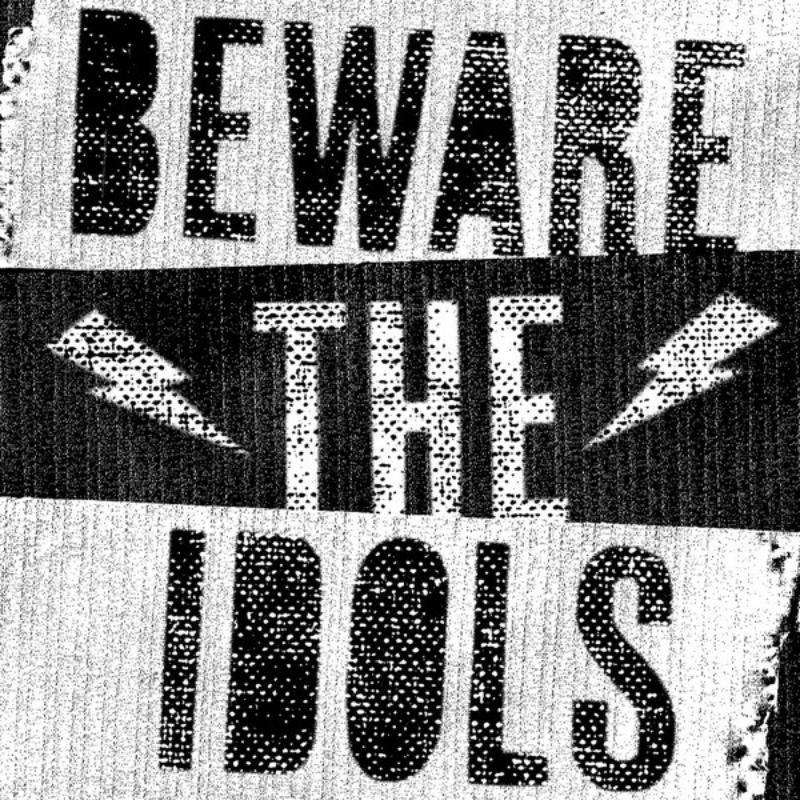 Picture of Beware The Idols - Adolescent Rebellion