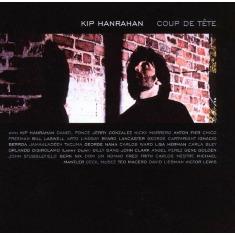 Picture of Kip Hanrahan - Coup De Tete
