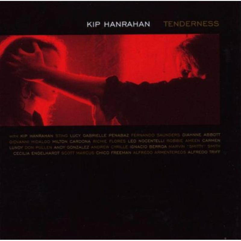 Picture of Kip Hanrahan - Tenderness