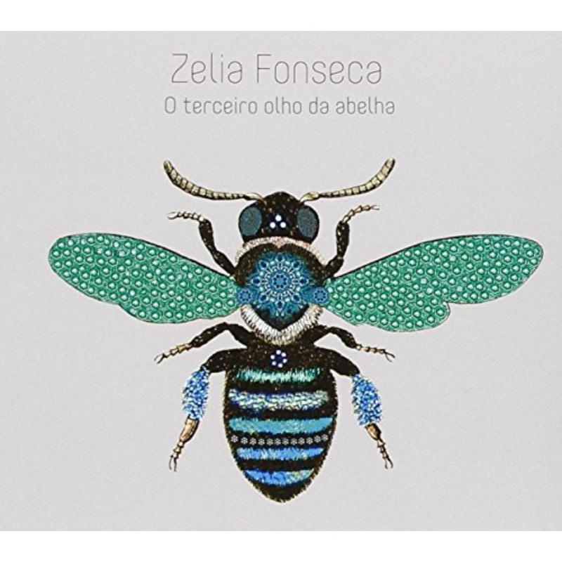 Picture of Zelia Fonseca - O Terceiro Olho Da Abelha