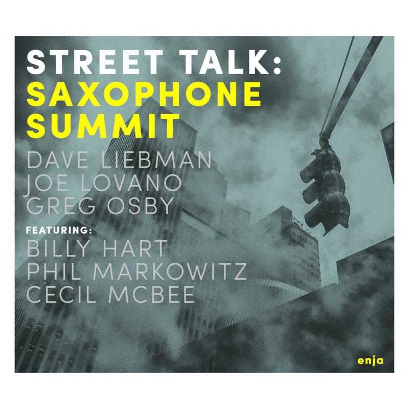 Picture of Dave Liebman, Joe Lovano & Greg Osby - Saxophone Summit: Street Talk