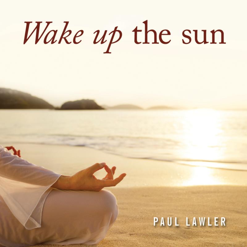 Picture of Paul Lawler - Wake Up The Sun