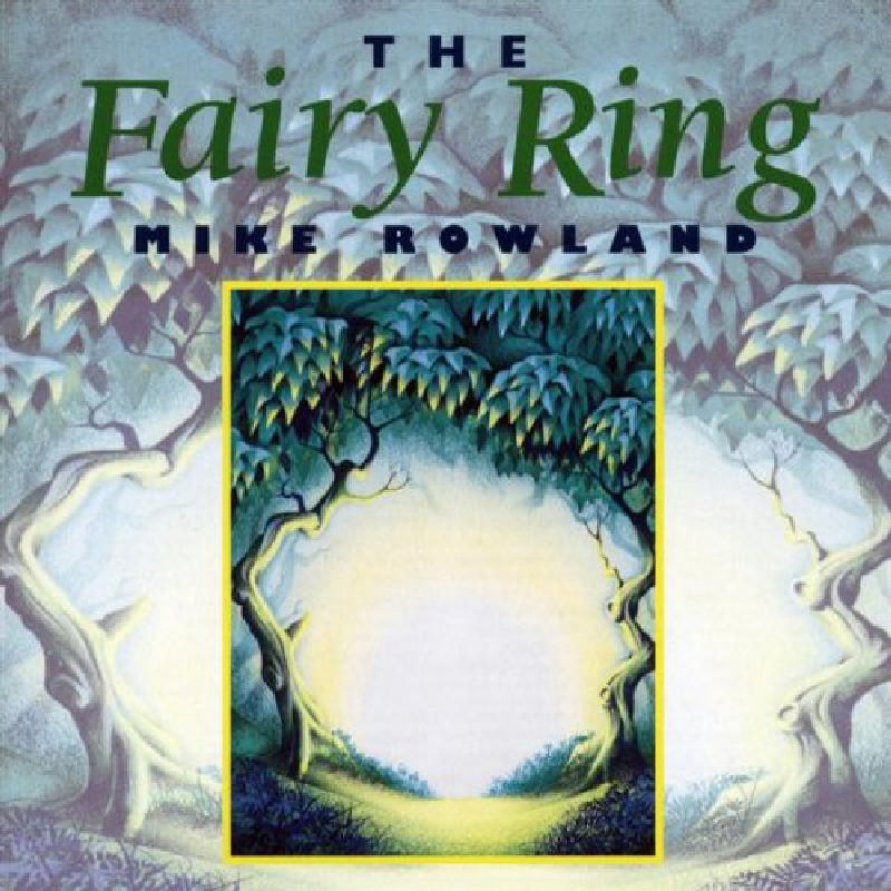 Picture of Mike Rowland - The Fairy Ring