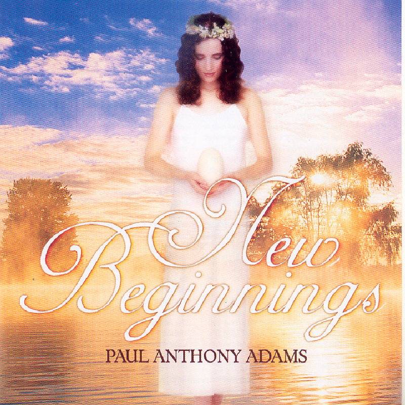 Picture of Paul Anthony Adams - New Beginnings