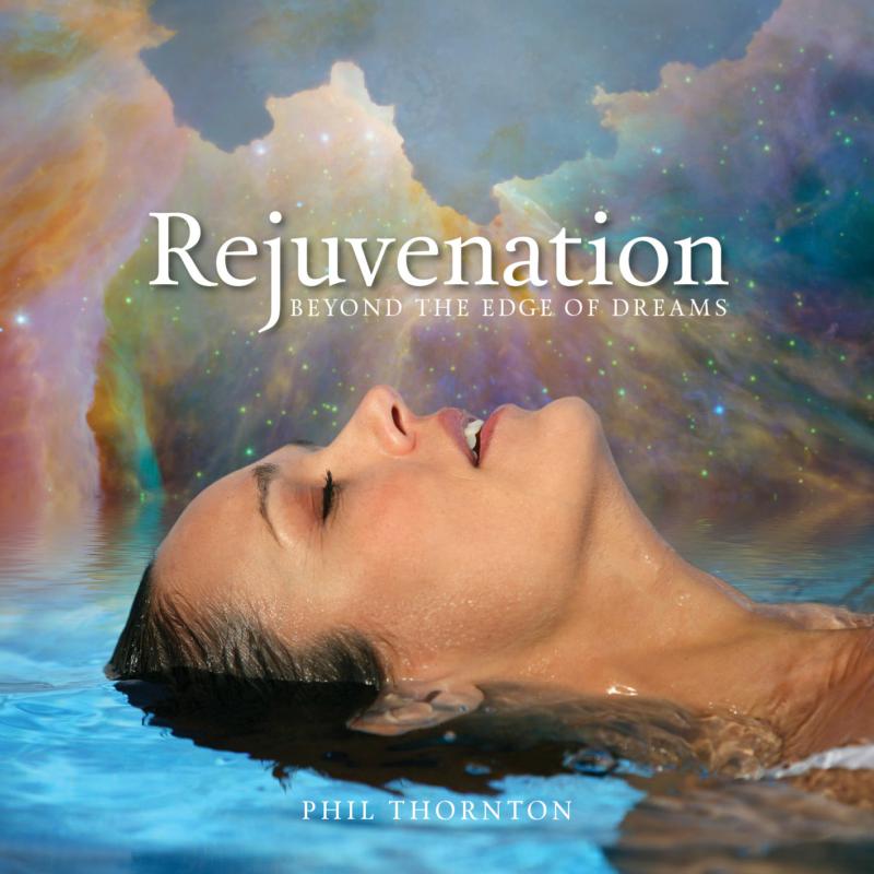 Picture of Paul Thornton - Rejuvination - Beyond The Edge Of Dreams