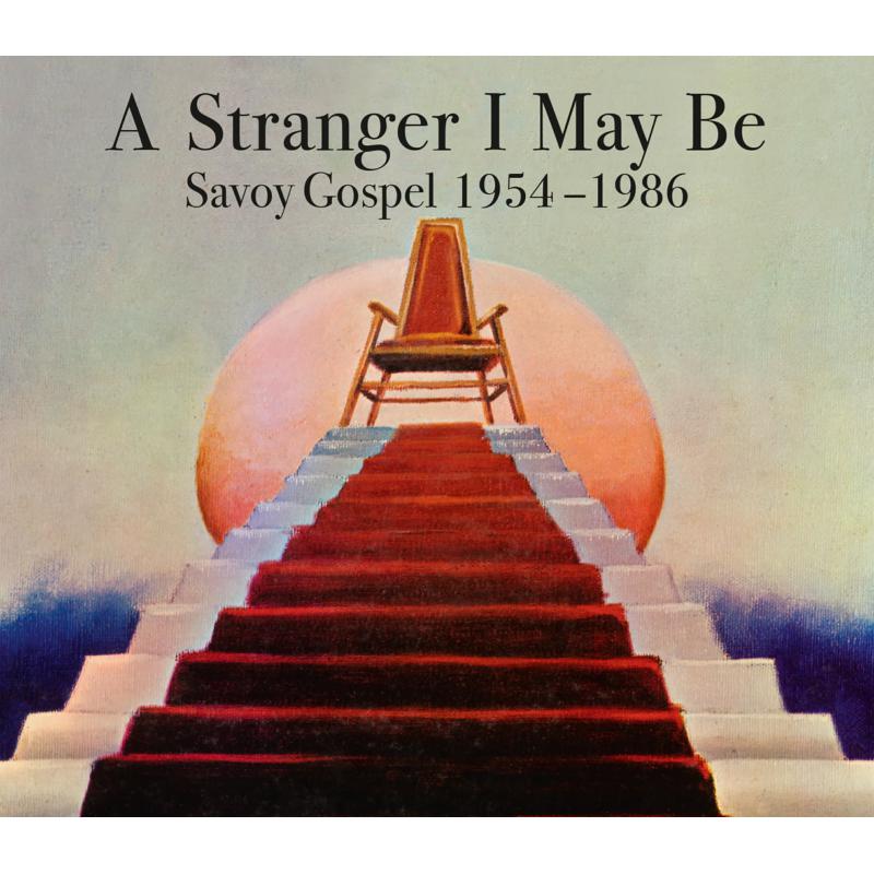 Picture of Various - A Stranger I May Be : Savoy Gospel 1954 - 1986 (3 CD Set)