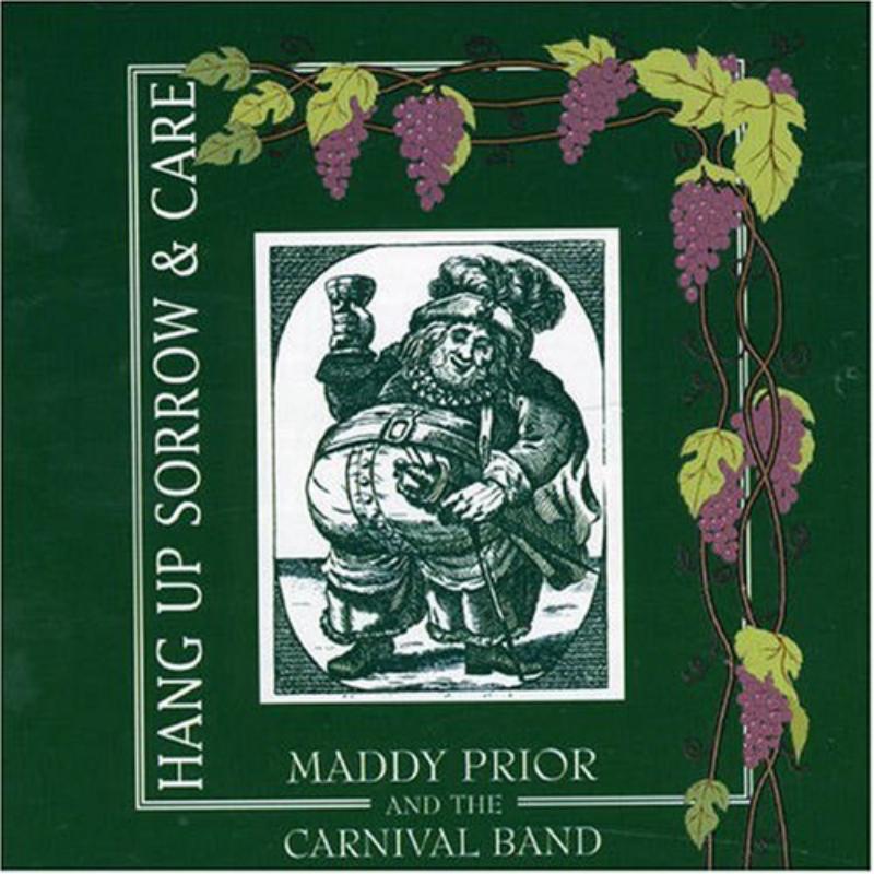 Picture of Maddy Prior & The Carnival Band - Hang Up Sorrow & Care