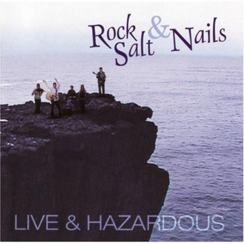 Picture of Rock Salt & Nails - Live & Hazardous
