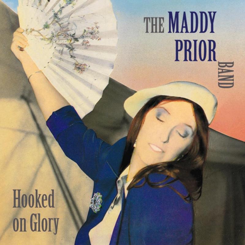 Picture of The Maddy Prior Band - Hooked On Glory