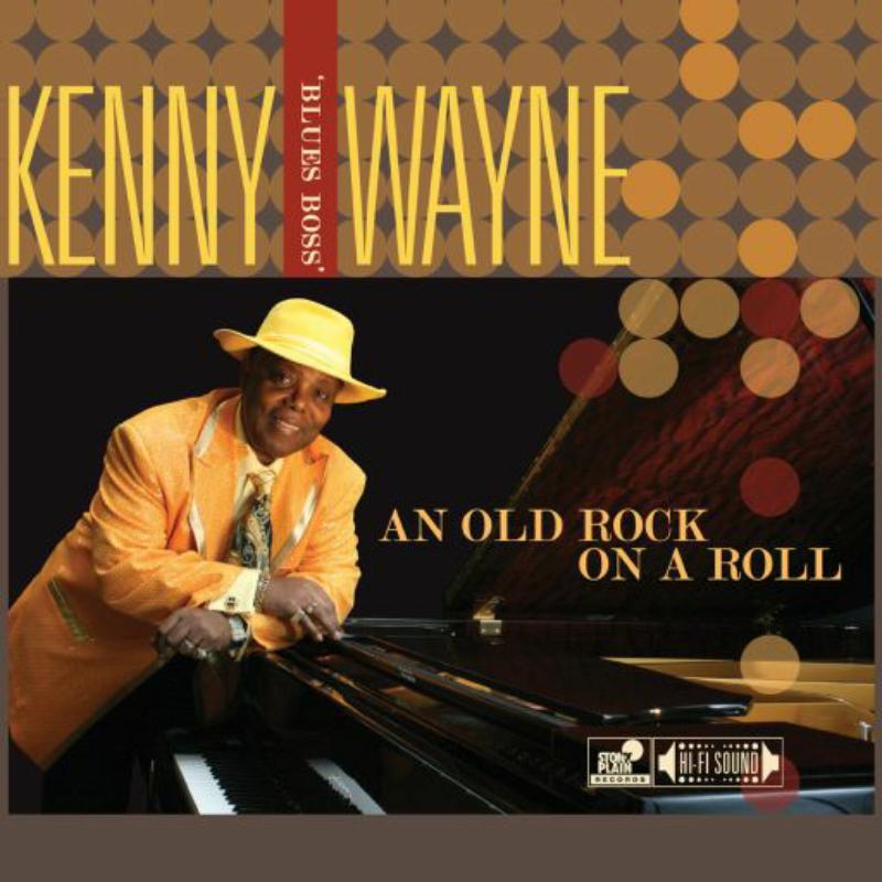 Picture of Kenny 'Blues Boss' Wayne - An Old Rock On A Roll