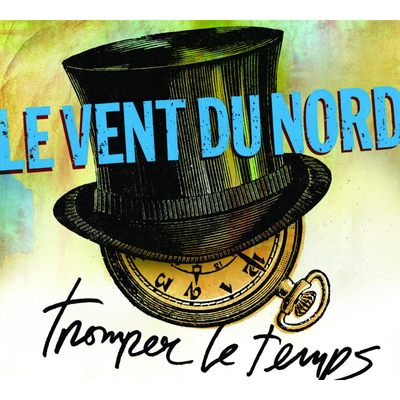 Picture of Le Vent Du Nord - Tromper Le Temps