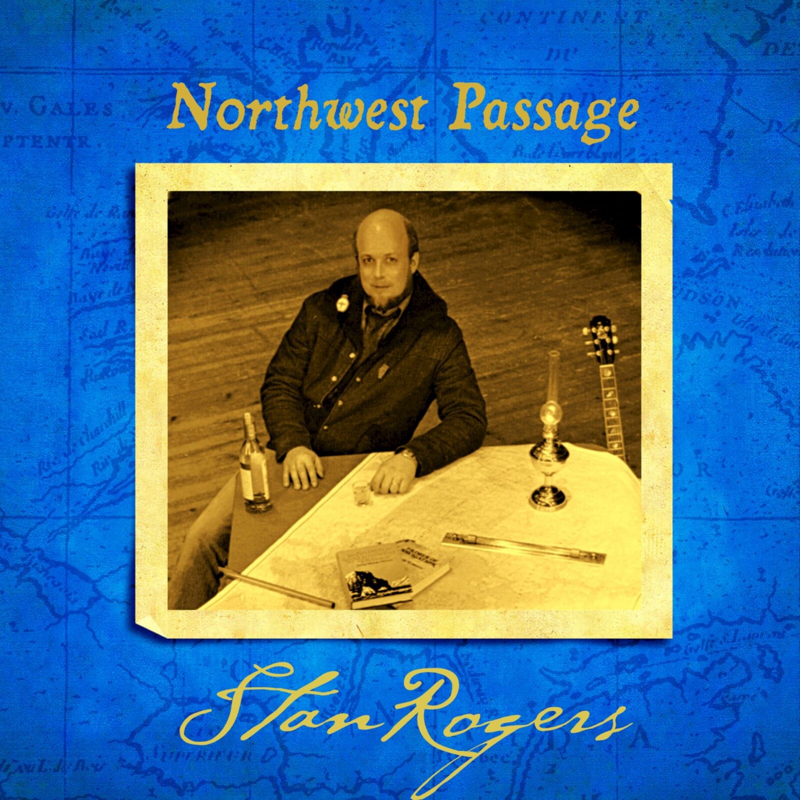 Picture of Stan Rogers - Northwest Passage (Remastered)