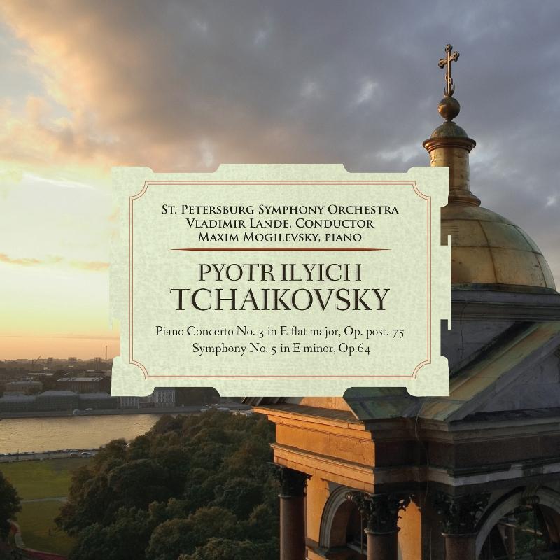 Picture of Maxim Mogilevsky, St. Petersburg SO & Vladimir Lande - Tchaikovsky: Piano Concerto No. 3 In E-flat Major