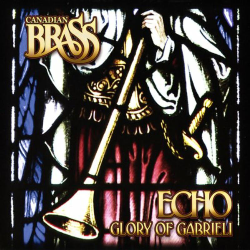 Picture of Canadian Brass - Echo - Glory of Gabrieli