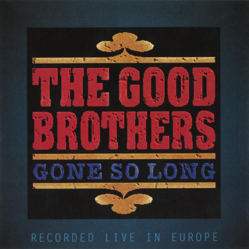 Picture of The Good Brothers - Gone So Long