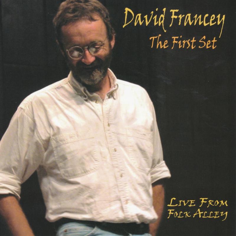 Picture of David Francey - The First Set: Live From Folk Alley