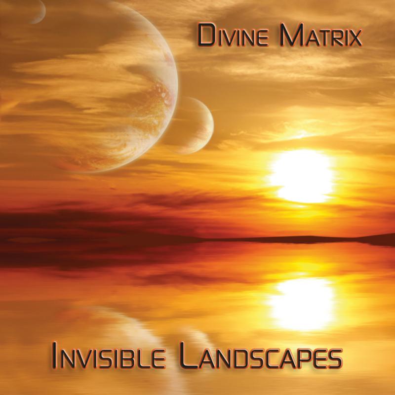 Picture of Divine Matrix - Invisible Landscapes