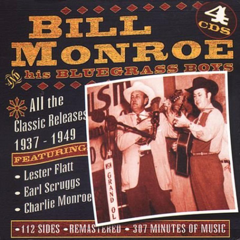 Picture of Bill Monroe - All The Classic Releases 1937-1949