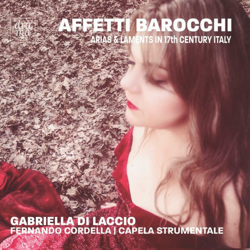 Picture of Di Laccio/Cordella/Capela St - Affetti Barocchi: Arias & Laments in 17th Century Italy