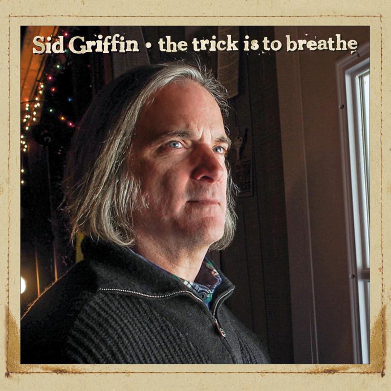 Picture of Sid Griffin - The Trick Is To Breathe