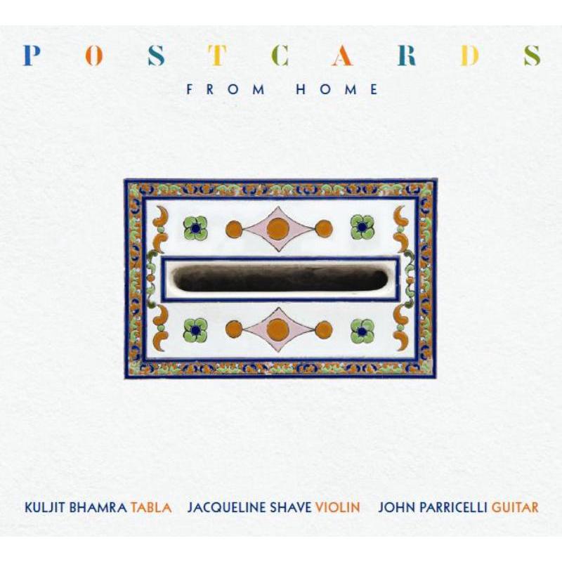 Picture of Kuljit Bhamra, Jacqueline Shave & John Parricelli - Postcards From Home