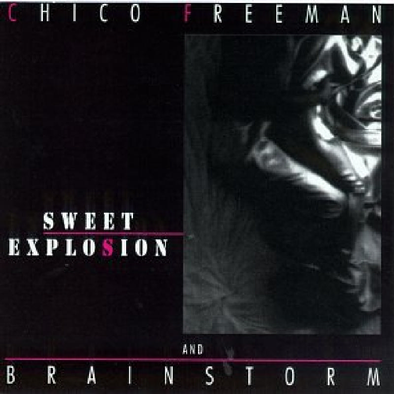 Picture of Chico Freeman - Sweet Explosion