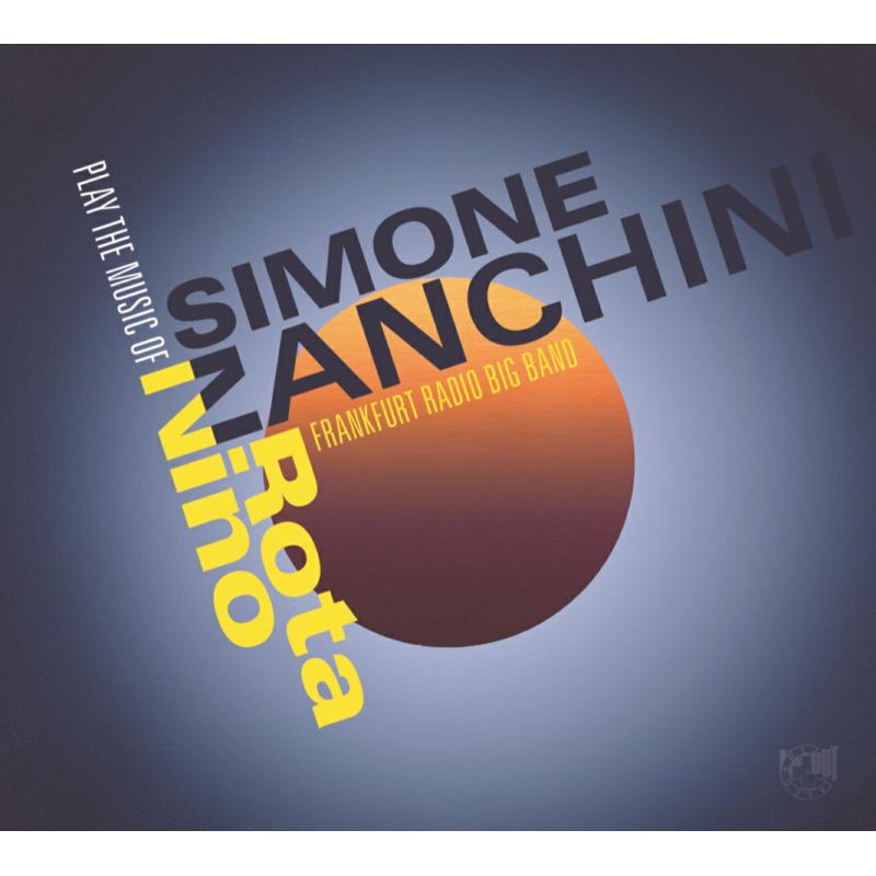 Picture of Simone Zanchini & Frankfurt Radio Big Band - Play The Music Of Nino Rota