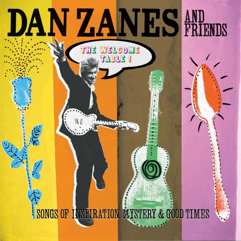 Picture of Dan Zanes & Friends - The Welcome Table: Songs Of Inspiration, Mystery & Good Time