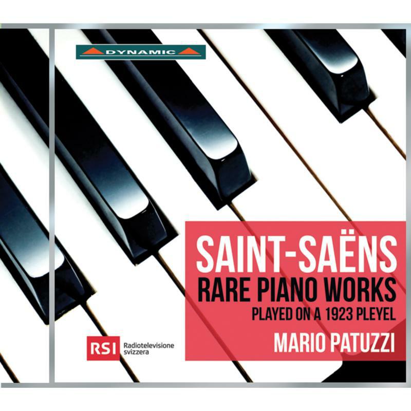 Picture of Mario Patuzzi - Camille Saint-Sa�ns: Rare Piano Works, played on a 1923 Pleyel