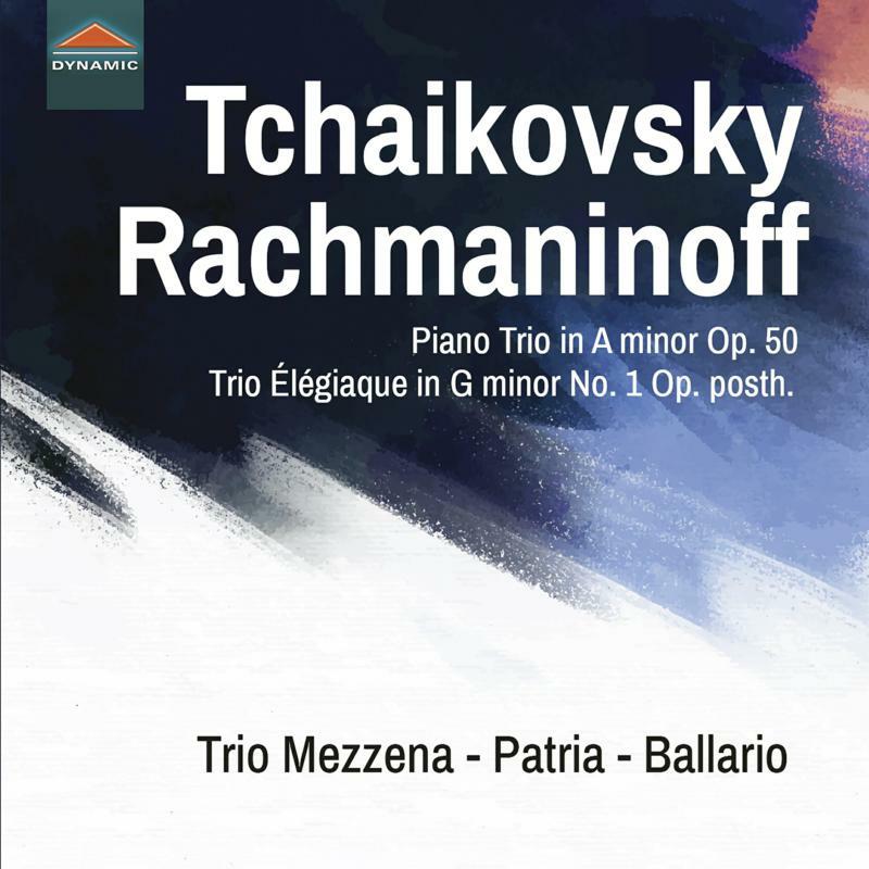 Picture of Trio Mezzena Patria Ballario - Pyotr Il'yich Tchaikovsky: Piano Trio in A Minor Op. 50, Sergey Rachmaninoff: Trio �l�giaque in G minor No. 1 Op. posth.