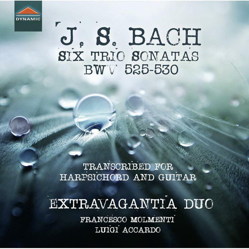 Picture of Extravaganta Duo - Johann Sebastian Bach: Six Trio Sonatas, BWV 525-530, transcribed for harpsichord and guitar