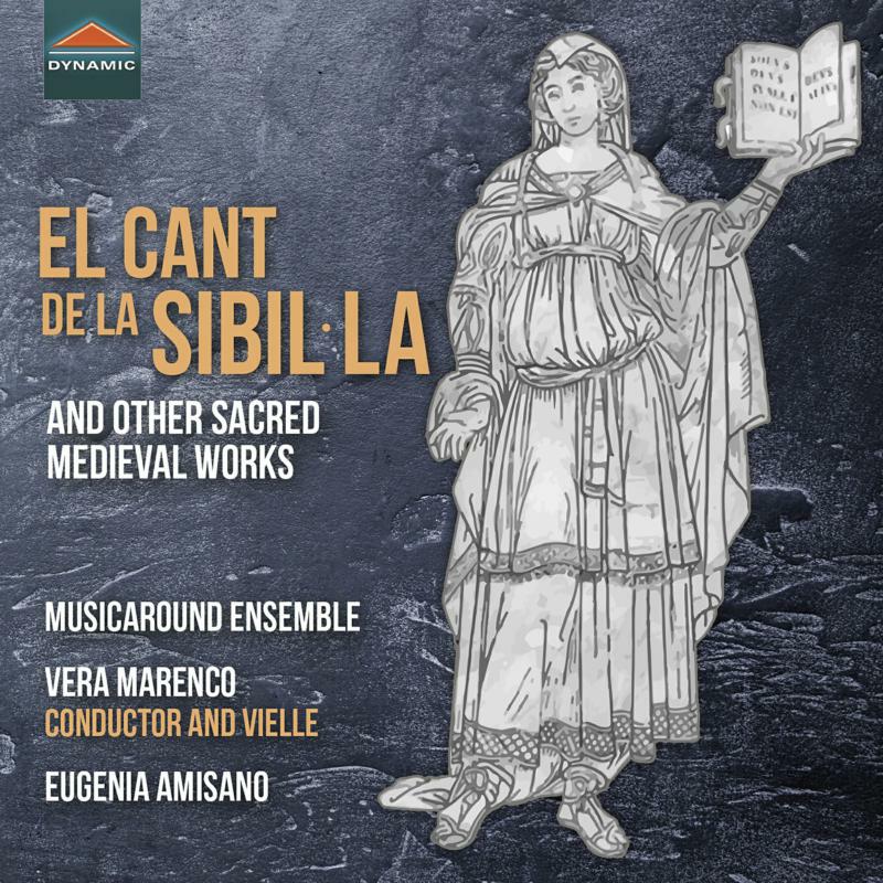 Picture of Musicaround Ensemble - El Cant de la Sibil la and Other Sacred Medieval Works