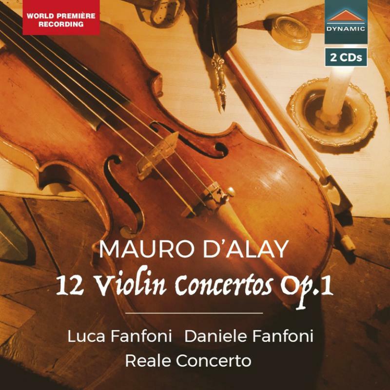 Picture of Reale Concerto/Fanfoni - Mauro D'Alay: 12 Violin Concertos Op. 1