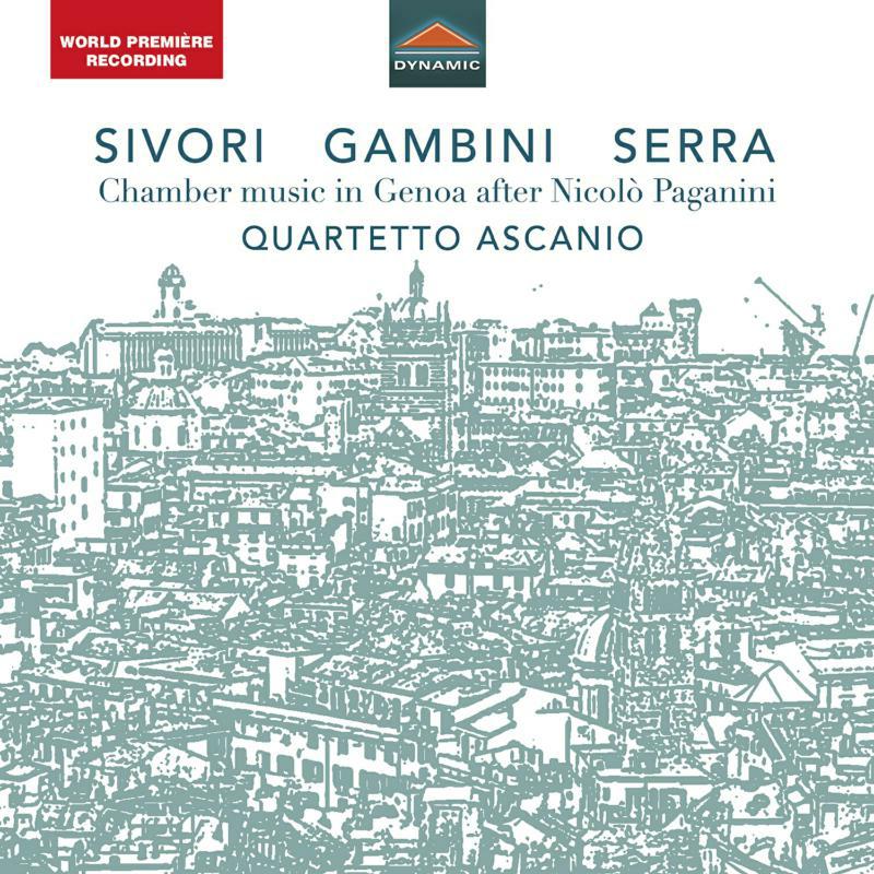 Picture of Quartetto Ascanio - Camillo Sivori, Carlo Andrea Gambini, Giovanni Serra: Chamber Music in Genoa after Nicol? Paganini