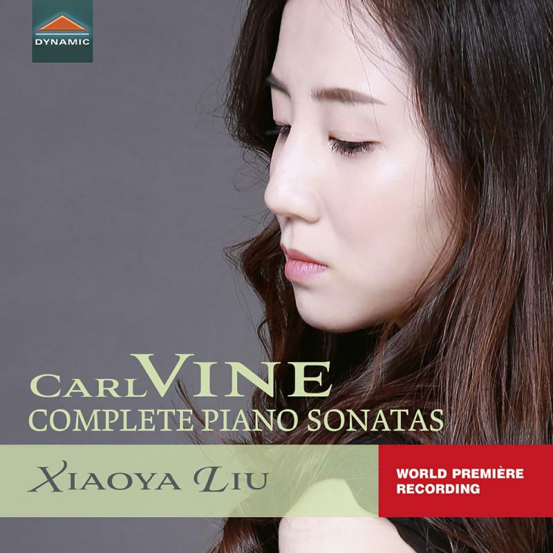 Picture of Xiaoya Liu - Carl Vine: Complete Piano Sonatas, Nos. 1 - 4