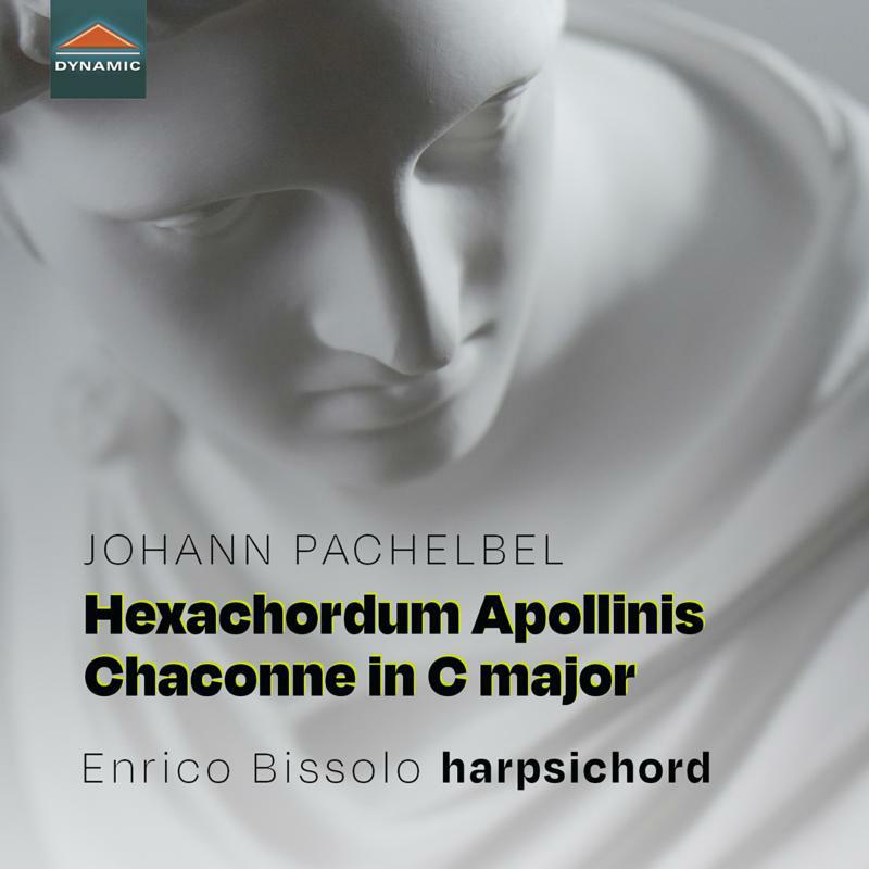 Picture of Enrico Bissolo - Johann Pachelbel: Hexachordum Apollinis; Chaconne in C major