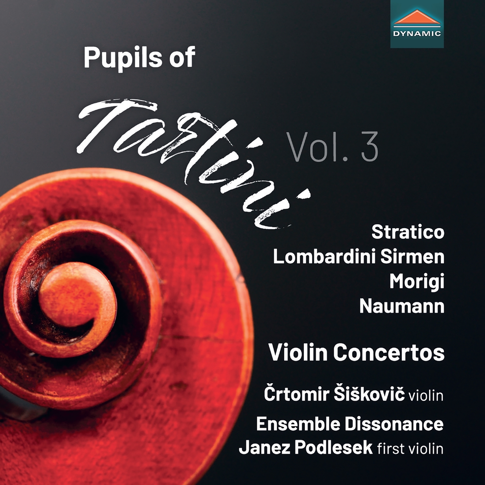 Picture of Crtomir Siskovic; Ensemble Dissonance; Janez Podlesek - Pupils of Tartini, Vol. 3 - Violin Concertos