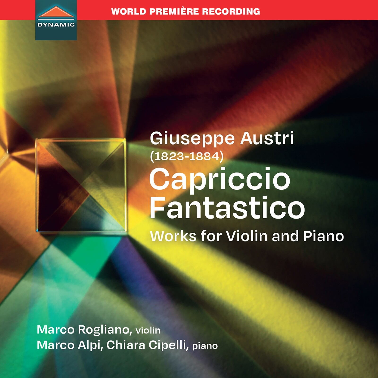 Picture of Marco Rogliano; Marco Alpi; Chiara Cipelli - Giuseppe Austri: Capriccio Fantastico - Works for Violin and Piano