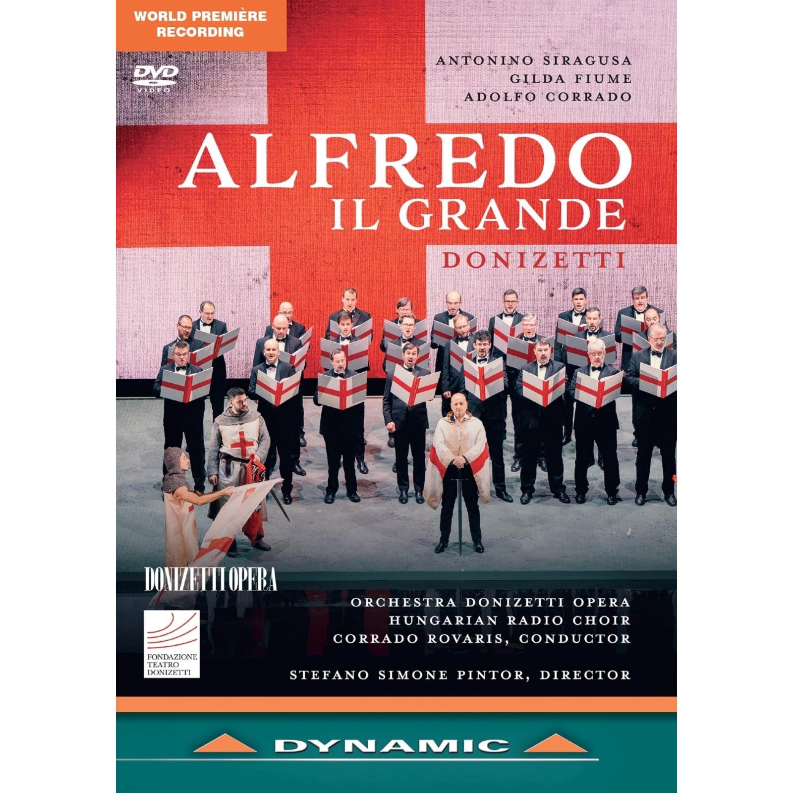 Picture of Antonino Siragusa; Gilda Fiume; Lodovico Filippo Ravizza; Adolfo Corrado; Valeria Girardello; Floriana Cicio; Antonio Gares; Andres Agudelo; Zoltan Pad; Hungarian Radio Choir; Orchestra Donizetti Opera; Stefano Simone Pintor; Corrado Rovaris - Gaetano Donizetti: Alfredo il Grande