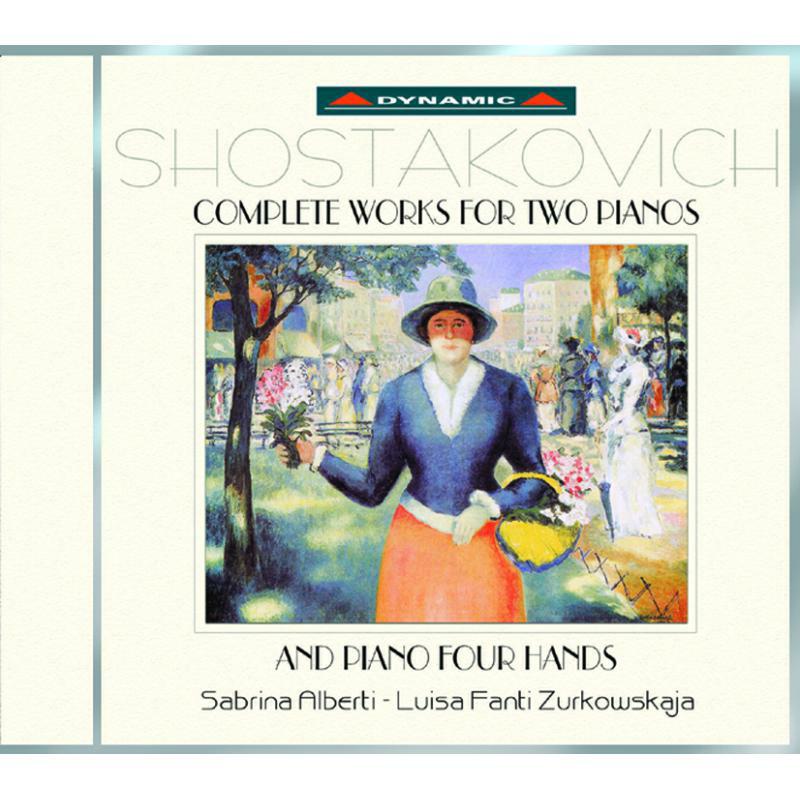 Picture of Luisa Fanti Zurkowskaja - Shostakovich: Complete Works For Two Pianos And Piano Four Hands