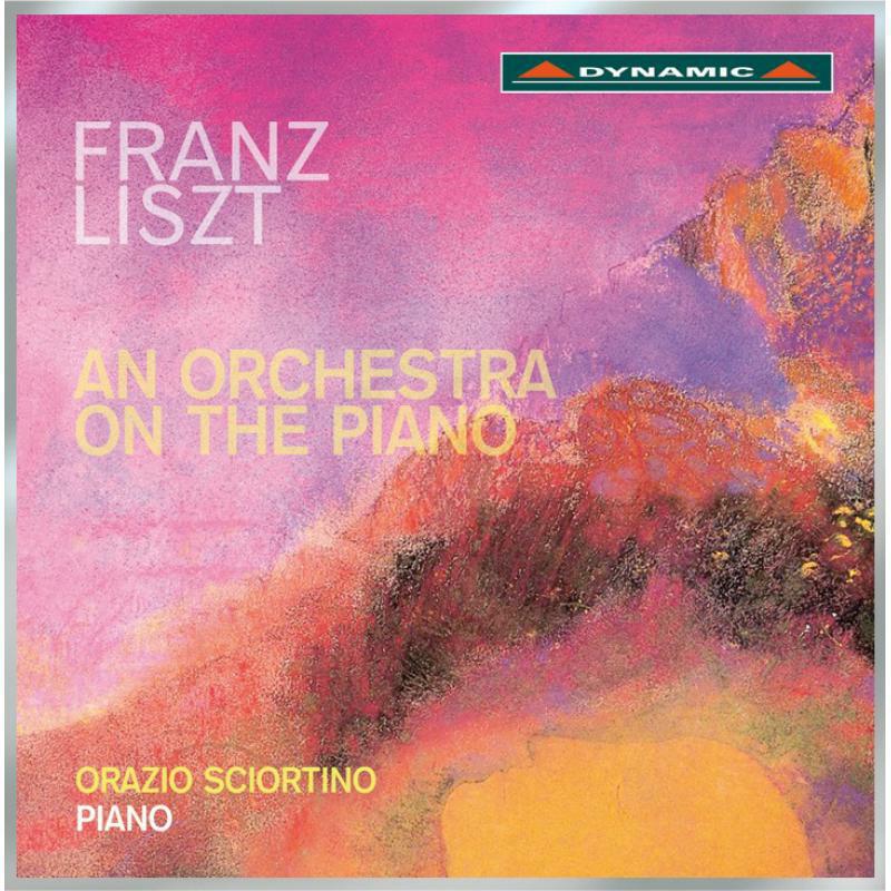 Picture of Orazio Sciortino - Liszt: An Orchestra On Piano