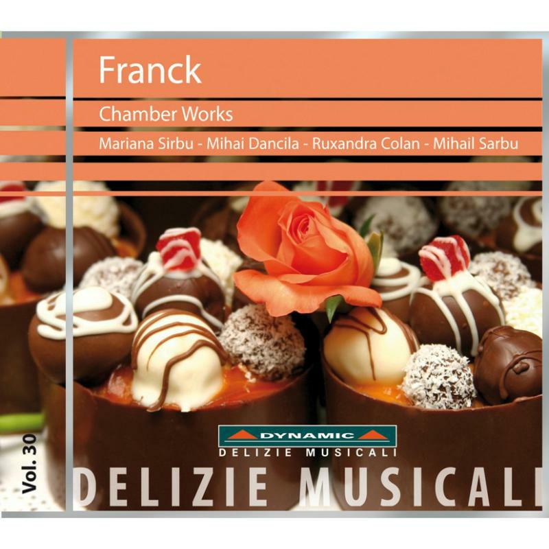Picture of Sirbu:Dancila:Colan:Sarbu - Franck: Chamber Works Vol. 30