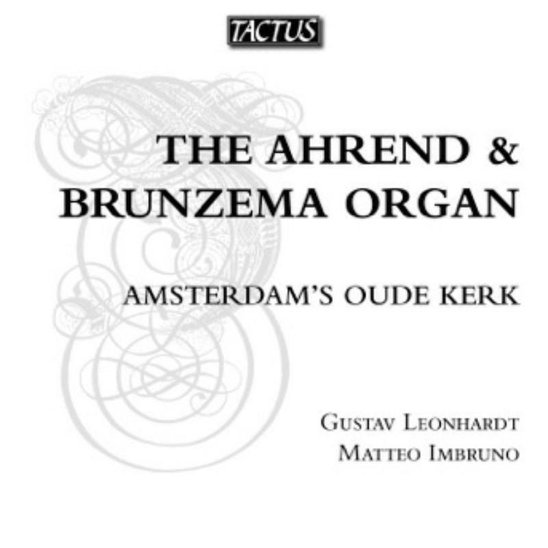 Picture of Gustav Leonhardt - Matteo Imbr - Various: Ahrend Brunzema Organ