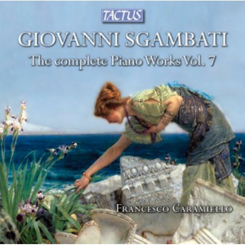 Picture of Caramiello:Libetta - Sgambati: Piano Works Vol. 7
