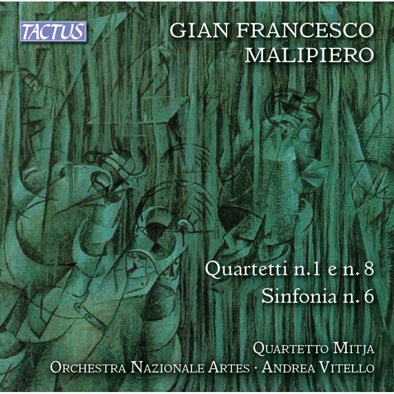 Picture of Quartetto Mitja/Ona/Vitello - Malipiero:Quartets Nos 1 8