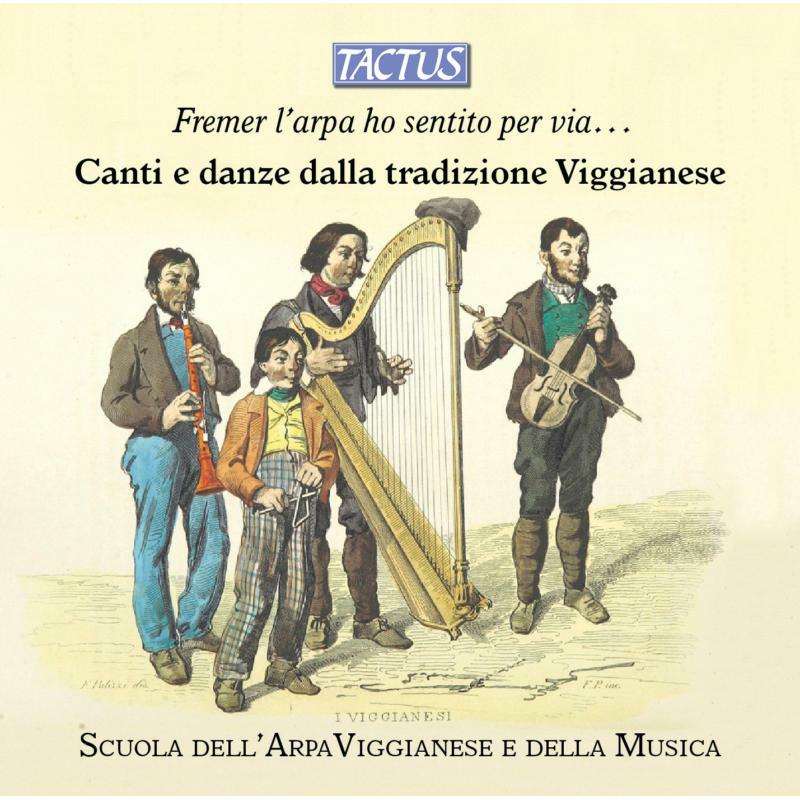 Picture of Scuola Dell�Arpa Viggianese - Fremer l�arpa ho sentito per via� Songs and dances from the tradition of Viggiano