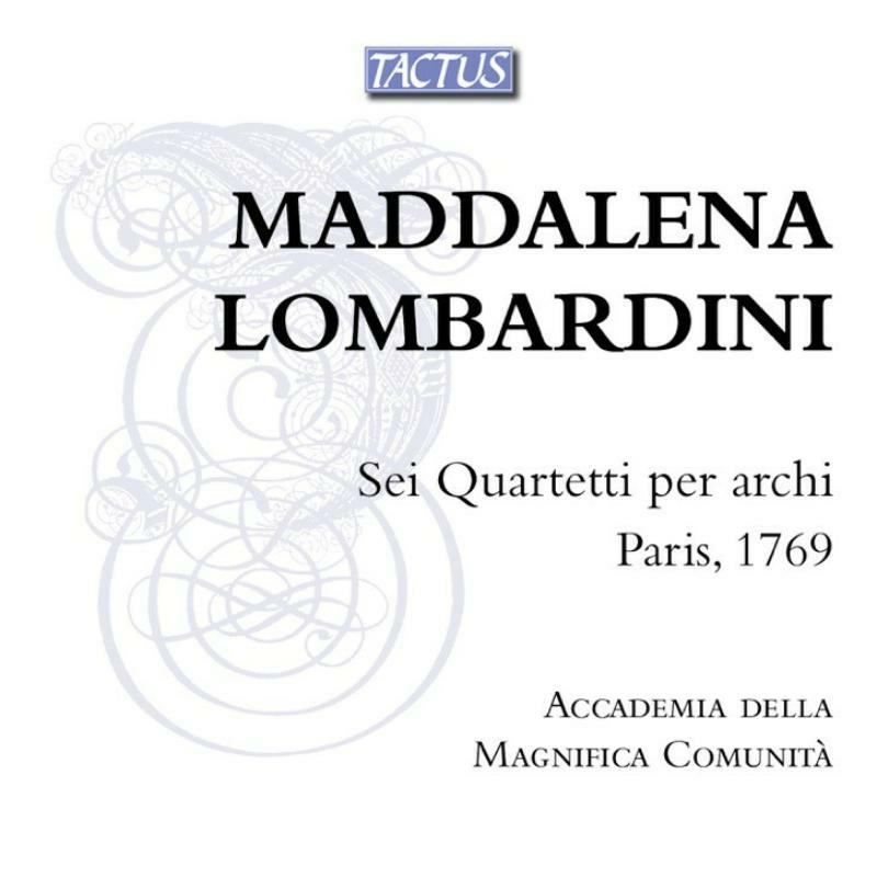 Picture of Accademia Magnefica Comunita - Maddalena Lombardini: Sei Quartetti per archi, Paris 1769