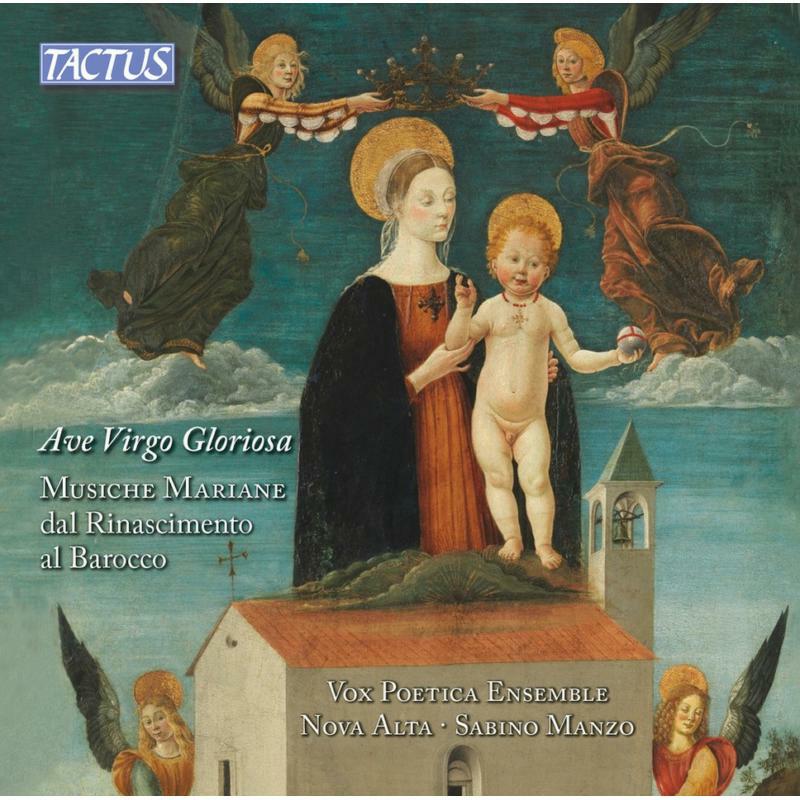 Picture of Vox Poetica/Nova Alta/Manzo - Ave Virgo gloriosa: Marian Music from the Renaissance to the Baroque
