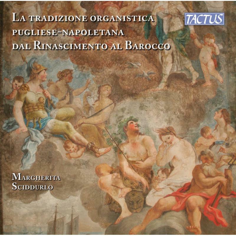 Picture of Margherita Sciddurlo - The organ tradition of Apulia-Naples from Renaissance to Baroque